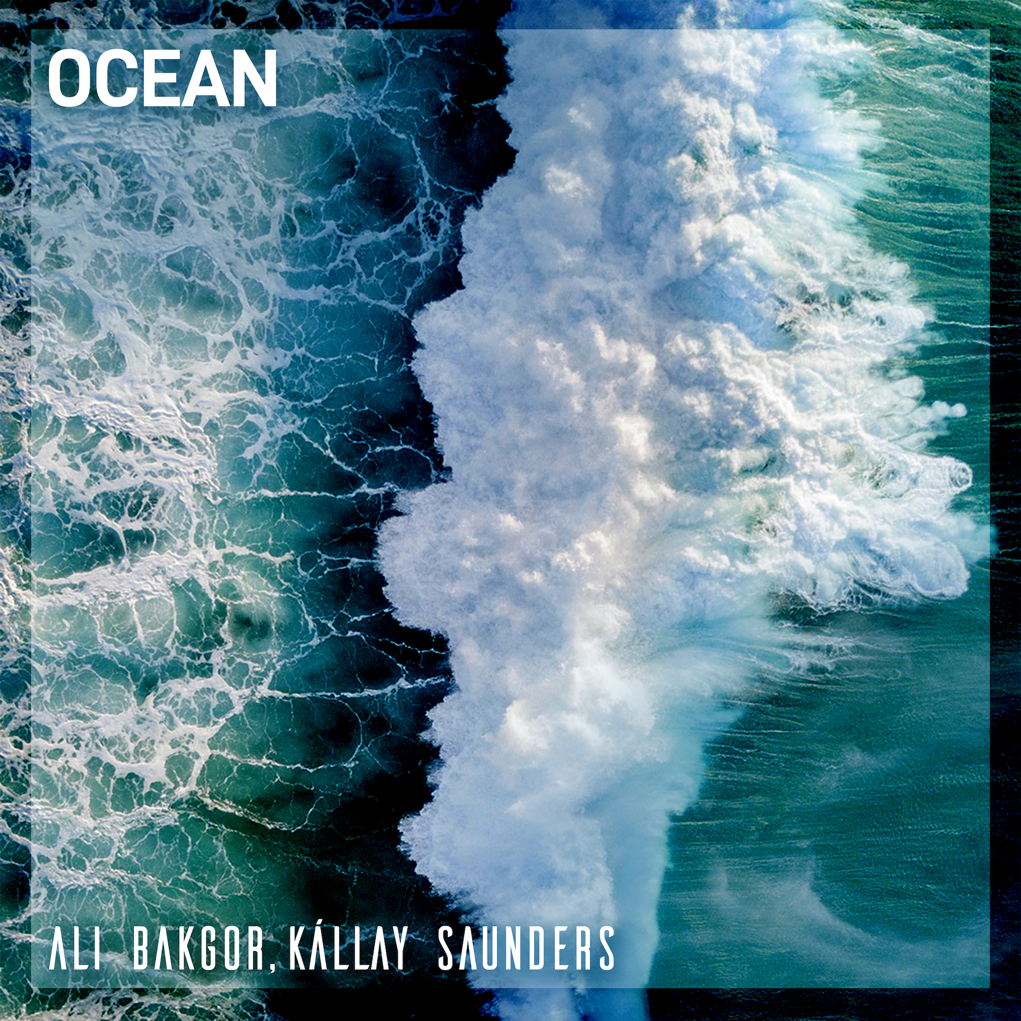 Kallay saunders ocean. Ali Bakgor & Kallay Saunders - Ocean. Ali Bakgor & Kállay Saunders - Ocean (Original Mix). Океан альбом. Андраш каллаи-Сондерс.