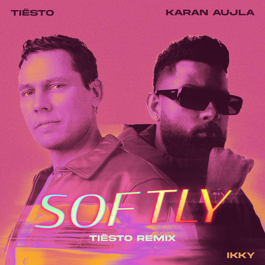 Softly (Tiësto Remix) Karan Aujla & Ikky & Tiesto TopHit Highway