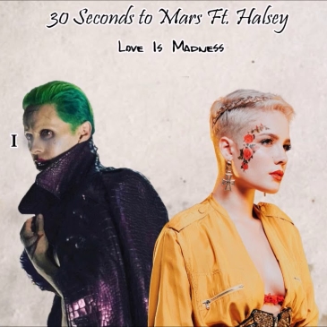 Love is madness перевод. Холзи 30 second to Mars. Холзи Love is Madness. Halsey 30 seconds to Mars. Love is Madness Thirty seconds to Mars, Halsey.